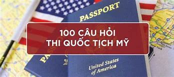 Câu Hỏi Thi Quốc Tịch Mỹ 2022