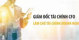 Giám Đốc Tài Chính Có Được Kiêm Kế Toán Trưởng