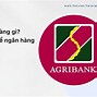 Ngân Hàng Agribank Mấy Giờ Đóng Cửa