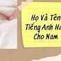 Tên Tiếng Anh Hay Ý Nghĩa Cho Nam