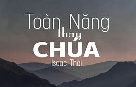 Toàn Năng Thay Chúa